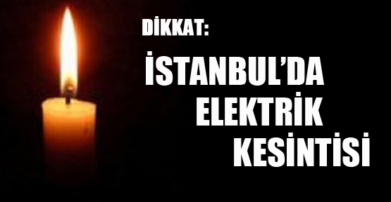 İstanbul'da Elektrik Kesintisi