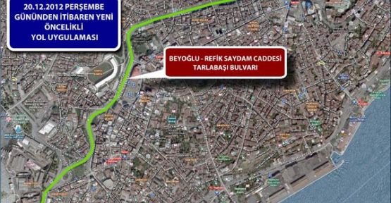3 güzergah 'öncelikli yol uygulaması'nda