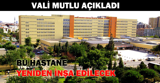 Okmeydanı Eğitim ve Araştırma Hastanesi yeniden yapılacak