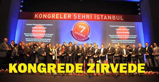 İstanbul kongre turizminde dünya birincisi