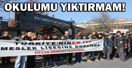 'Okulumu yıktırmam!'