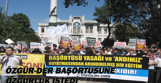 Özgür-Der başörtüsüne özgürlük istedi