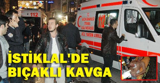 Taksim'de 'laf attın' kavgasında kan aktı