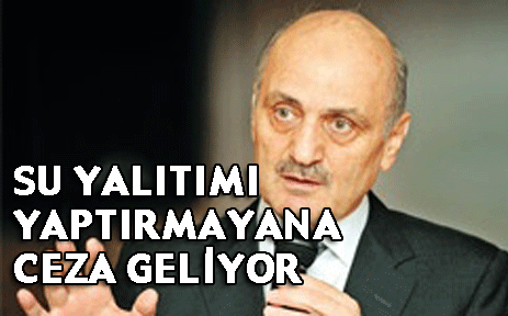 Su yalıtımı yaptırmayana ceza geliyor