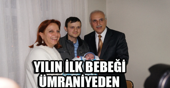 İstanbul'da yeni yılın ilk bebeği Ümraniye’de dünyaya geldi