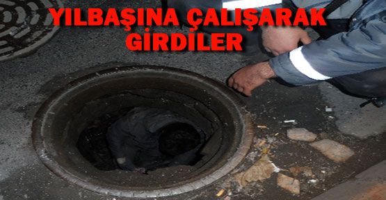 Yılbaşına çalışarak girdiler