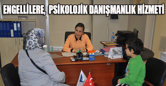 Engelli vatandaşlara psikolojik danışmanlık