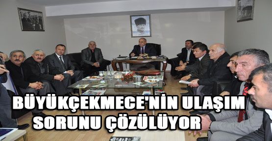 Büyükçekmece’nin ulaşım sorunu çözülüyor