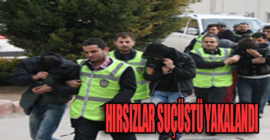 Savcının serbest bıraktığı hırsızlar suçüstü yakalandı