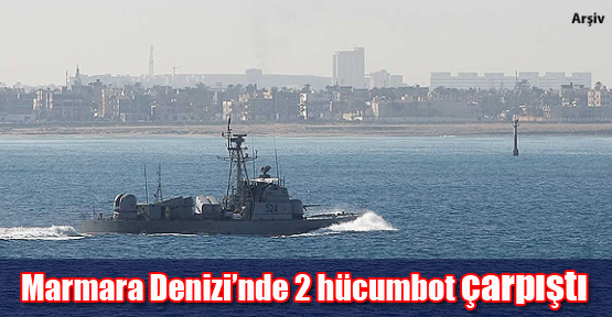 Marmara Denizi’nde 2 hücumbot çarpıştı