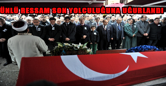Ünlü Ressam Doğançay son yolcuğuna uğurlandı