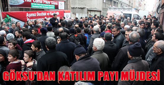 Göksu'dan Katılım Payı Müjdesi