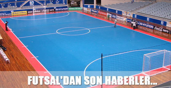 FUTSAL'dan son haberler...