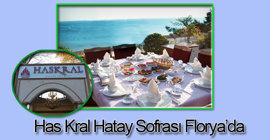 Has Kral Hatay Sofrası Florya’da