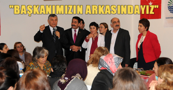 "Başkanımızın arkasındayız"