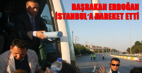 Başbakan Erdoğan, İstanbula hareket etti