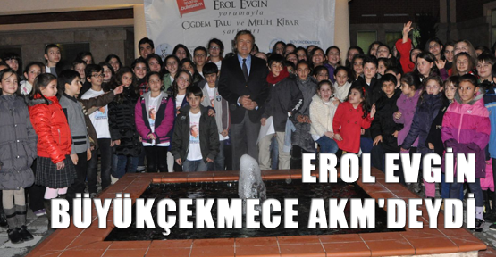 Erol Evgin Büyükçekmece AKM'deydi.
