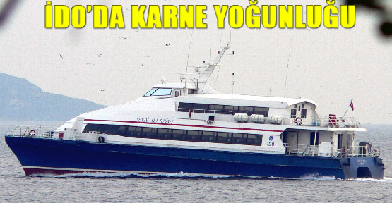 İDO'da Karne yoğunluğu