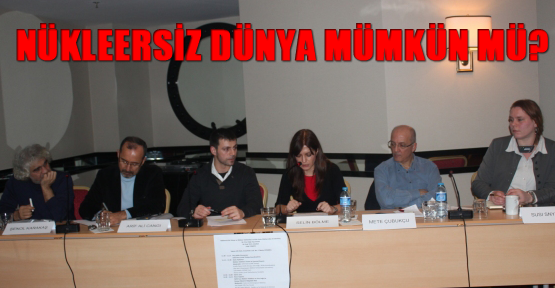 Nükleersiz Dünya mümkün mü?