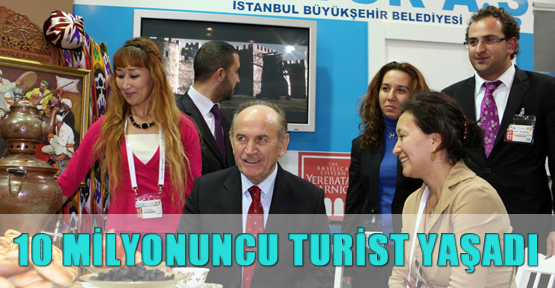 10 milyonuncu turist yaşadı