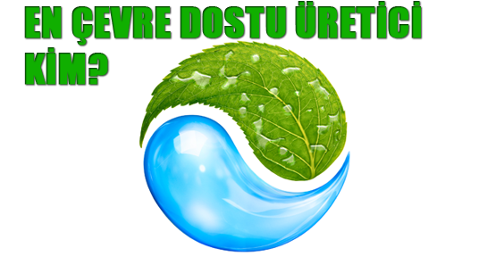 En çevre dostu üretici kim?