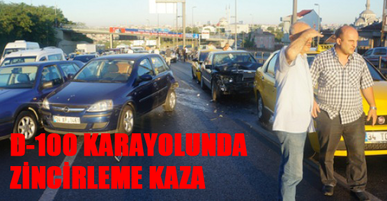 D-100 karayolunda zincirleme kaza