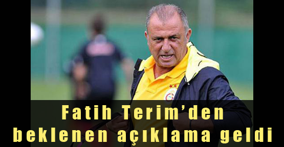 Fatih Terim’den beklenen açıklama geldi