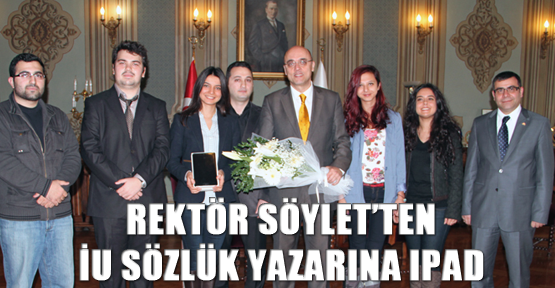 Rektör Söylet’ten İU Sözlük Yazarına IPad