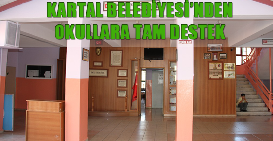 Kartal Belediyesi’nden Okullara Tam Destek