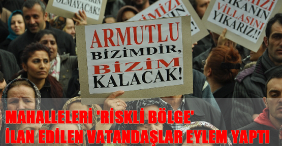 Mahalleleri 'riskli bölge' ilan edilen vatandaşlar eylem yaptı