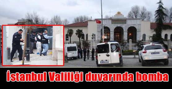 İstanbul Valiliği duvarında bomba