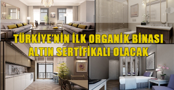 Türkiye’nin ilk organik binası altın sertifikalı olacak