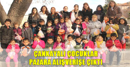 Çankayalı Çocuklar Pazara Alışverişe Çıktı