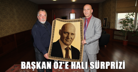 Başkan Öz'e halı sürprizi
