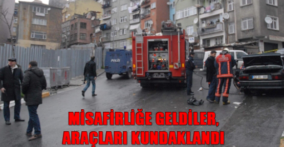 Misafirliğe geldiler, araçları kundaklandı