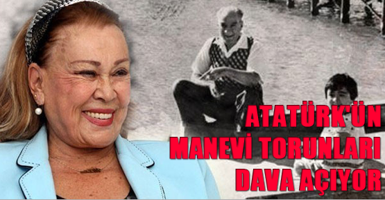 Atatürk'ün manevi torunları CHP ve İş Bankası'na dava açacak