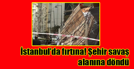 Fırtına İstanbul'u Felç Etti!