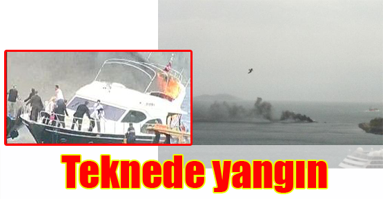 Teknede yangın