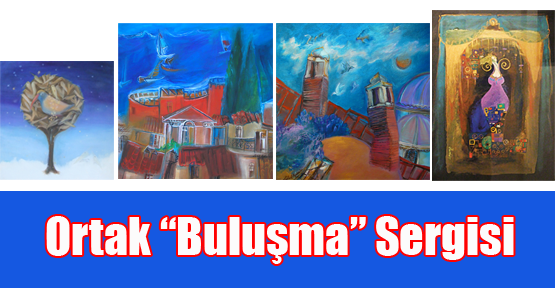 Ortak “Buluşma” Sergisi