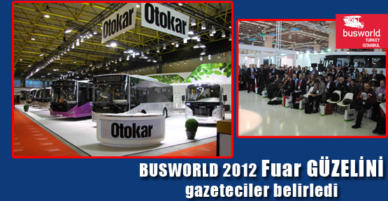 BUSWORLD 2012 Fuar GÜZELİNİ gazeteciler belirledi