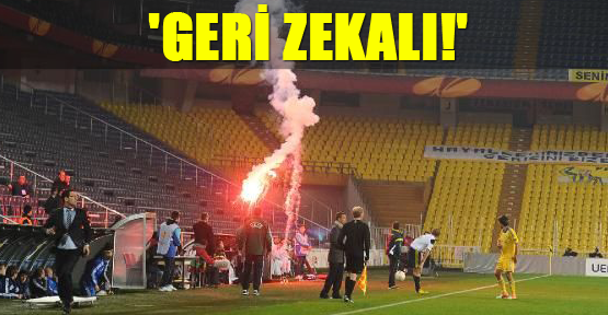 'Geri zekalı!'