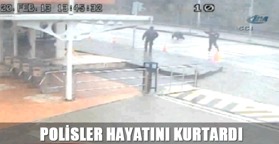 Polisler hayatını kurtardı