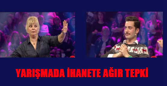 Yarışmada ihanete ağır tepki
