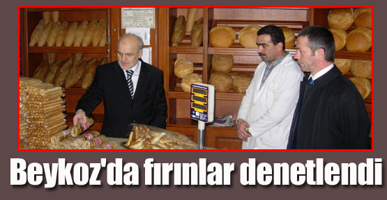 Beykoz'da fırınlar denetlendi