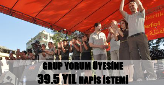 Grup Yorum üyesine 39.5 yıl hapis istemi