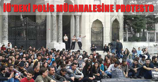 İÜ'deki polis müdahalesine protesto