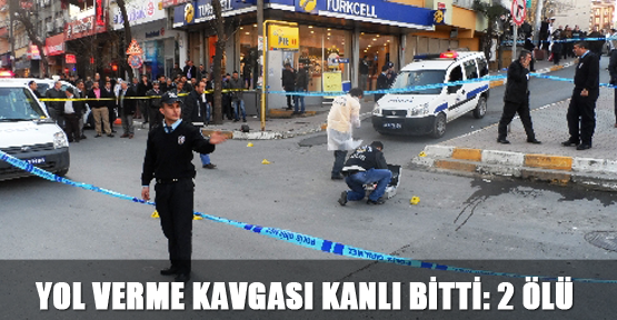 Yol verme kavgası kanlı bitti: 2 ölü