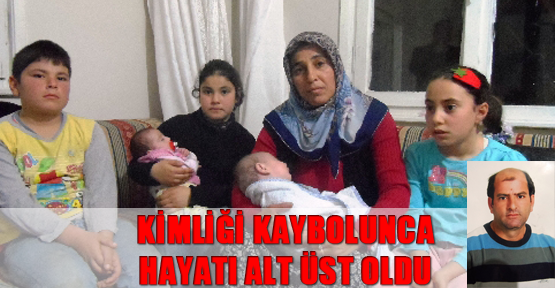 Kimliği kaybolunca hayatı alt üst oldu