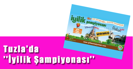Tuzla'da ''İyilik Şampiyonası'' Düzenlendi