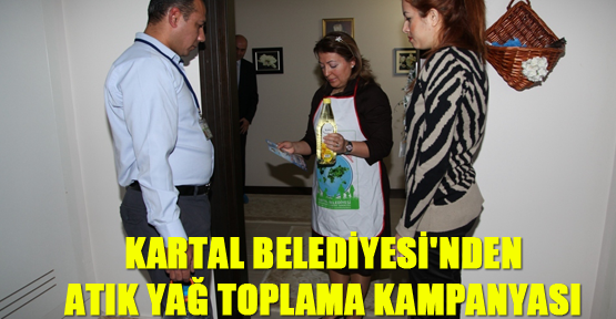 Kartal Belediyesi Atık Yağların Çevreye Zararını Önlemek İçin Kampanya Başlattı